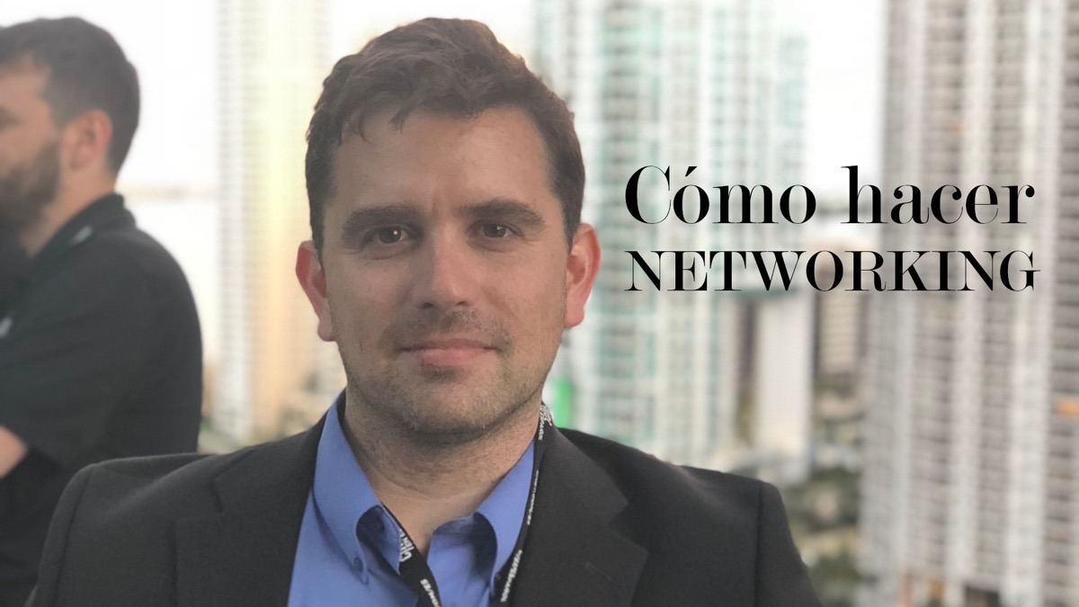 Cómo hacer networking correctamente